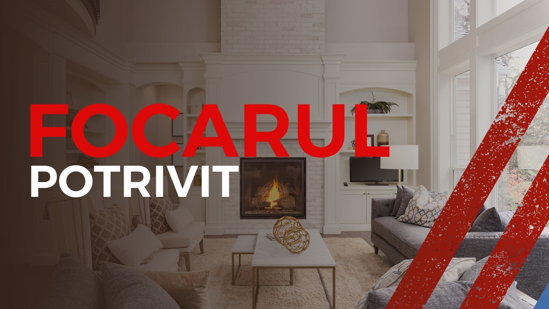 Focarul potrivit