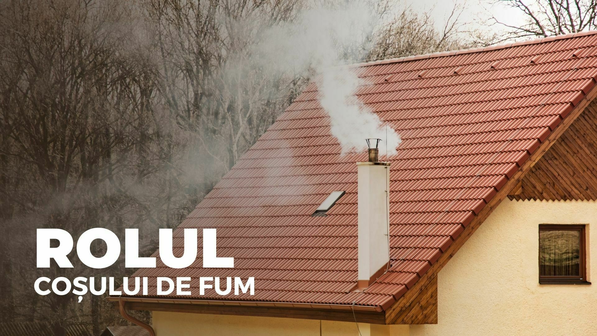 Rolul coșului de fum