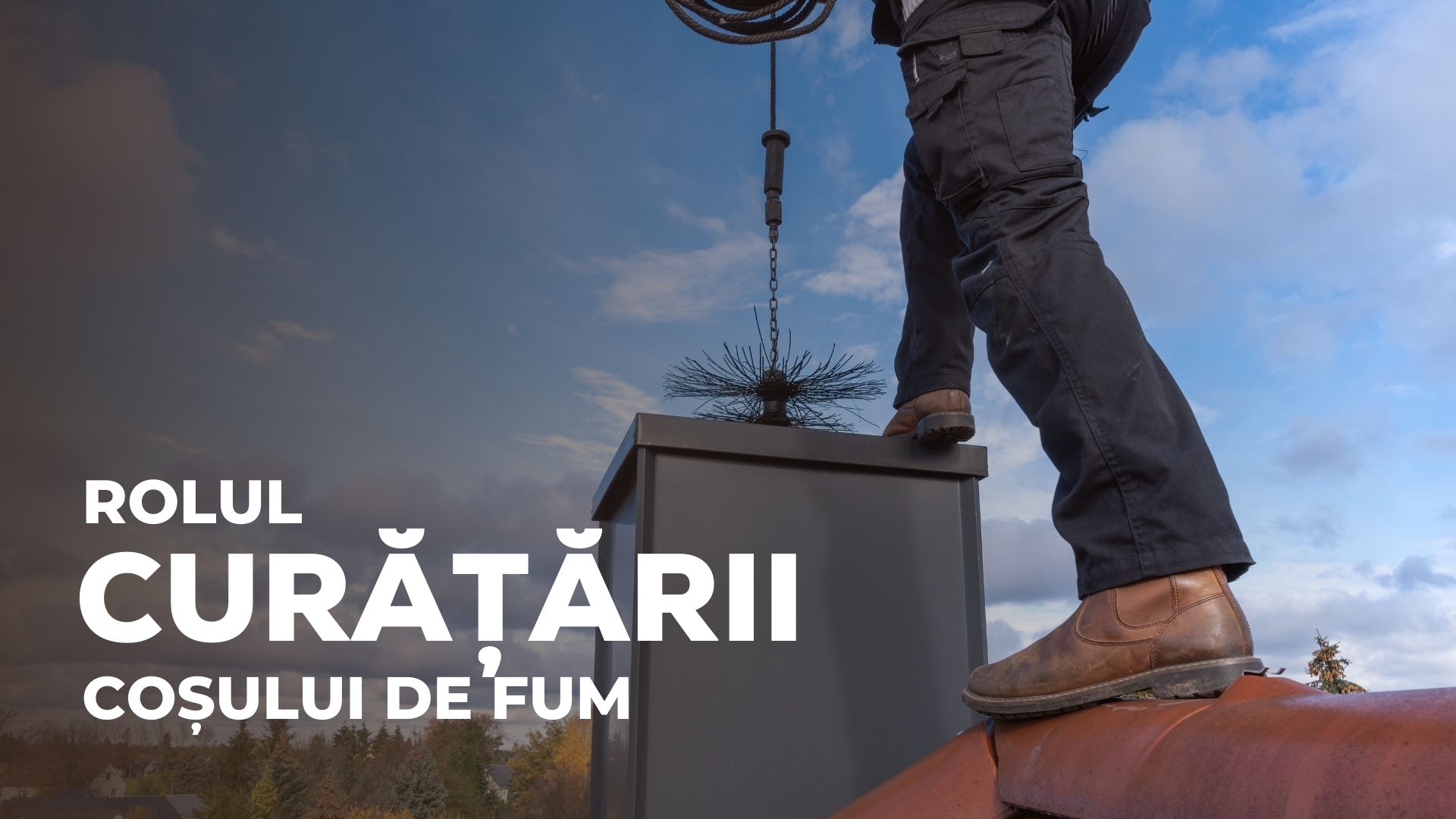 Rolul curățării coșului de fum