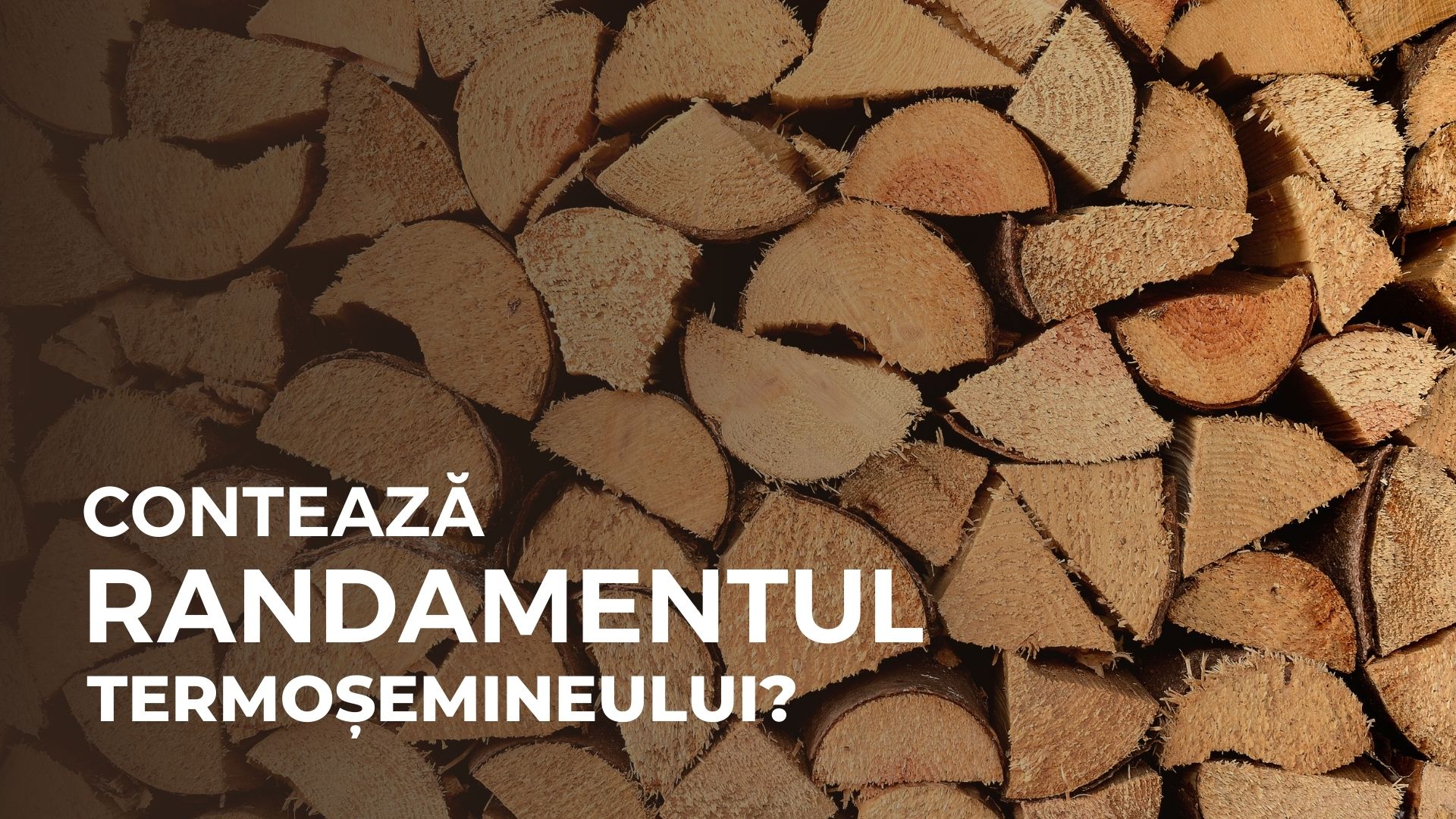 Contează randamentul termoșemineului?